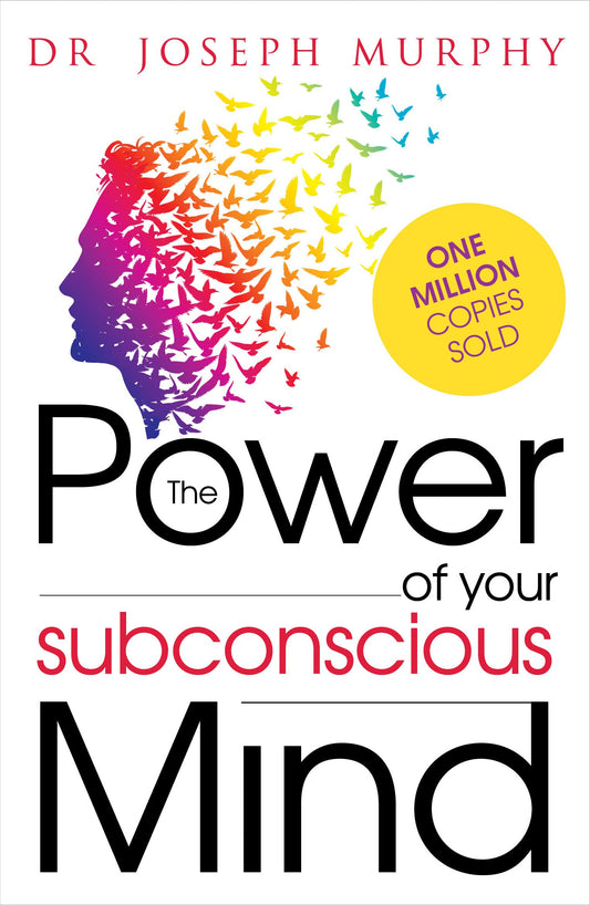 The Power of Subconscious Mind Dr Joseph Murphy