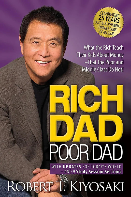 Rich Dad, Poor Dad  Robert T. Kiyosaki